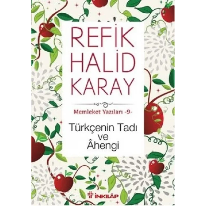 Memleket Yazıları 9 - Türkçenin Tadı Ve Ahengi