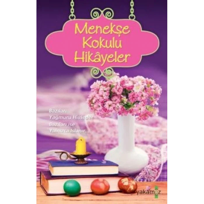 Menekşe Kokulu Hikayeler