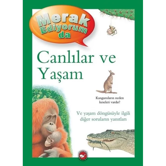 Merak Ediyorum da - Canlılar ve Yaşam