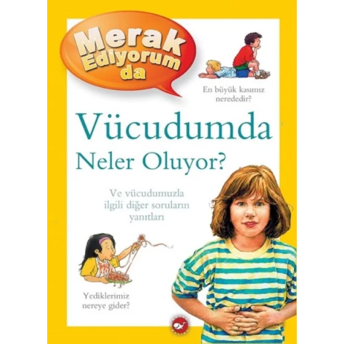 Vücudumda Neler Oluyor? - Merak Ediyorum da