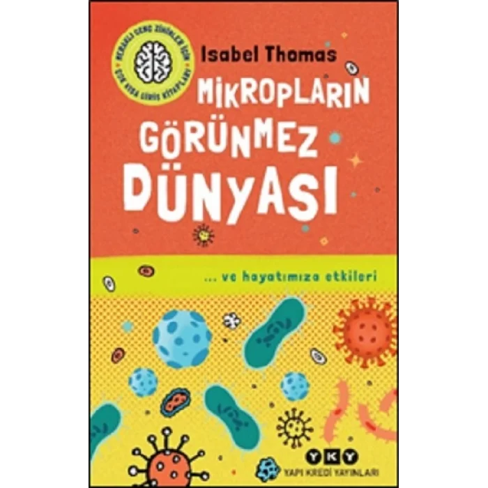 Meraklı Genç Zihinler İçin Çok Kısa Giriş Kitapları Mikropların Görünmez Dünyası