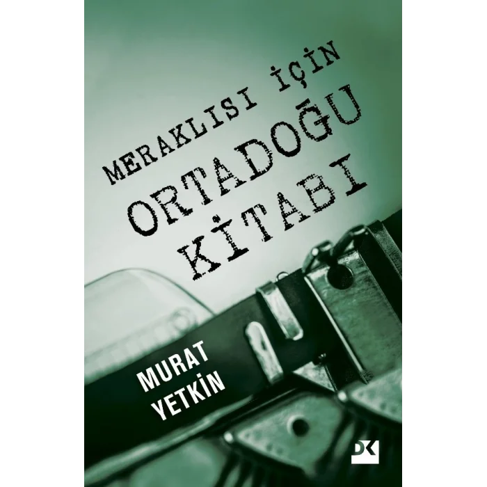 Meraklısı İçin Ortadoğu Kitabı