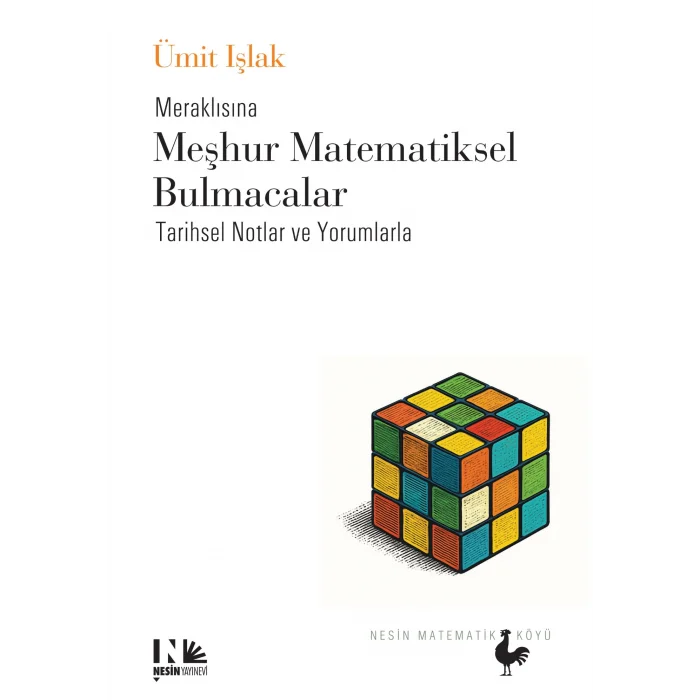 Meraklısına Meşhur Matematiksel Bulmacalar - Tarihsel Notlar ve Yorumlarla