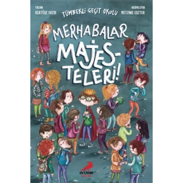 Merhabalar Majesteleri! - Tümbekli Geçit Okulu - 1