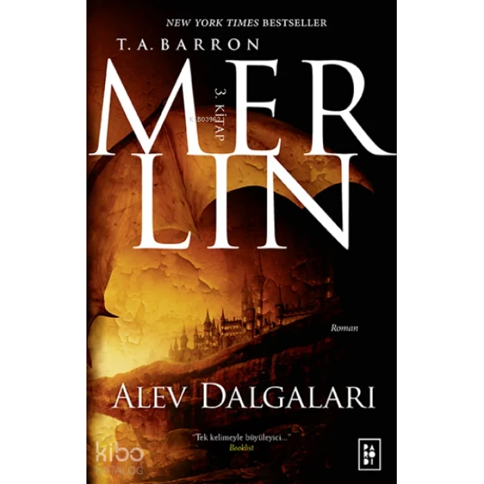 Merlin Serisi 3. Kitap - Alev Dalgaları