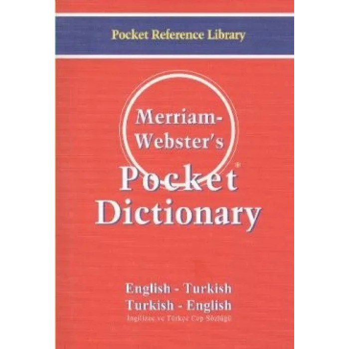 Merriam - Websters Pocket Dictionary / English - Turkish / Turkish - English