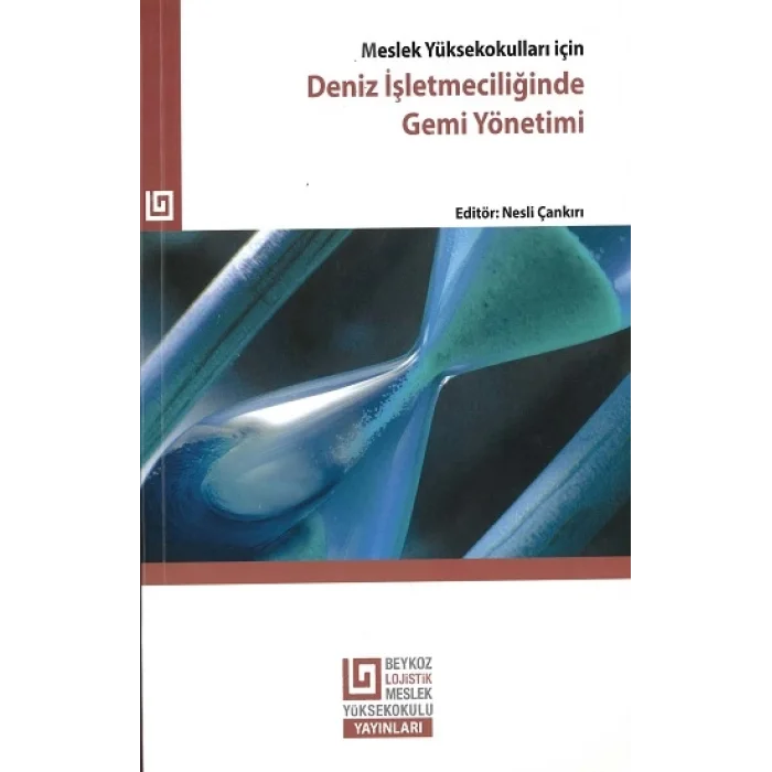 Meslek Yüksek Okulları İçin Deniz İşletmeciliğinde Gemi Yönetimi