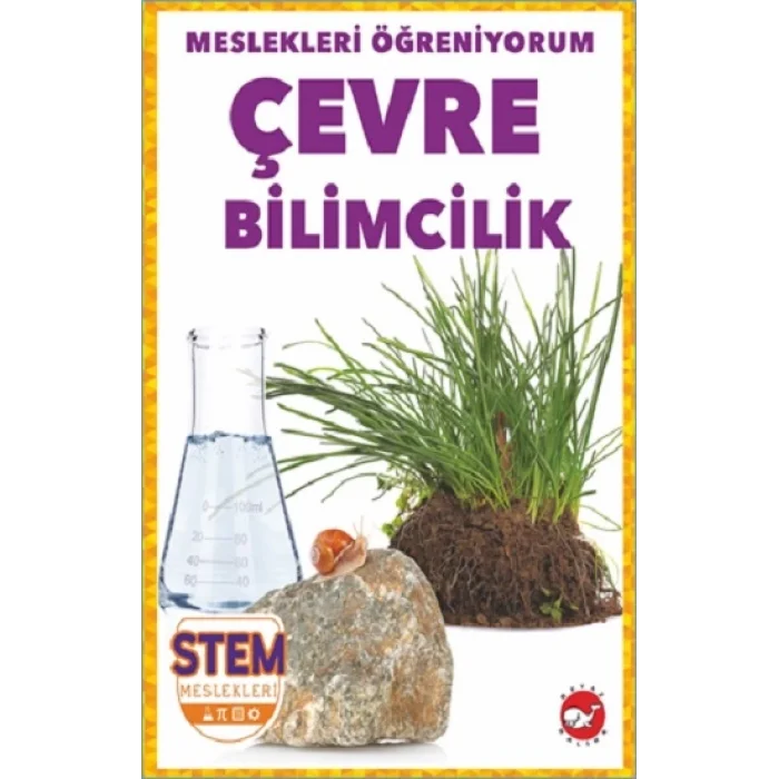 Meslekleri Öğreniyorum - Çevre Bilimcilik Stem Meslekleri