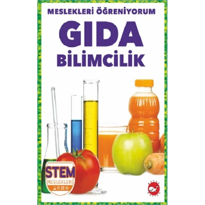 Meslekleri Öğreniyorum - Gıda Bilimcilik Stem Meslekleri
