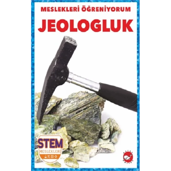 Meslekleri Öğreniyorum - Jeologluk Stem Meslekleri