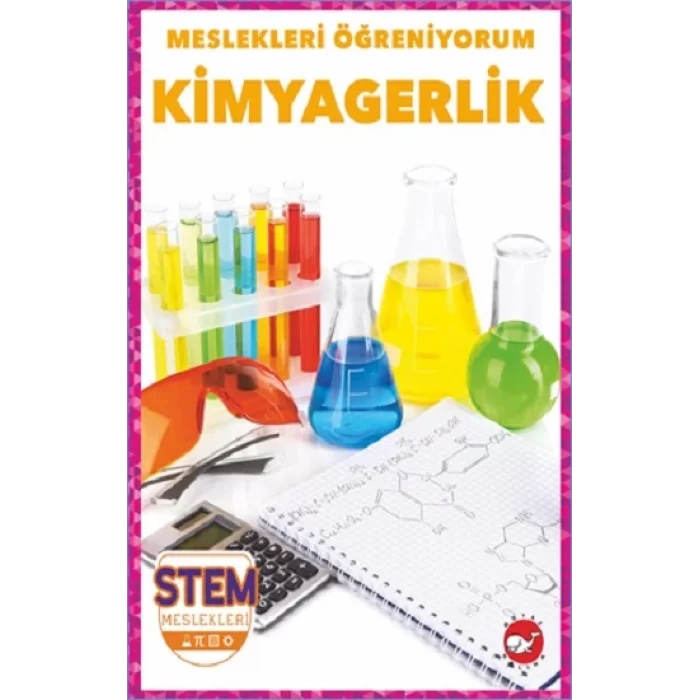 Meslekleri Öğreniyorum - Kimyagerlik Stem Meslekleri