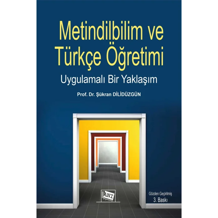 Metindilbilim Ve Türkçe Öğretimi Uygulamalı Bir Yaklaşım