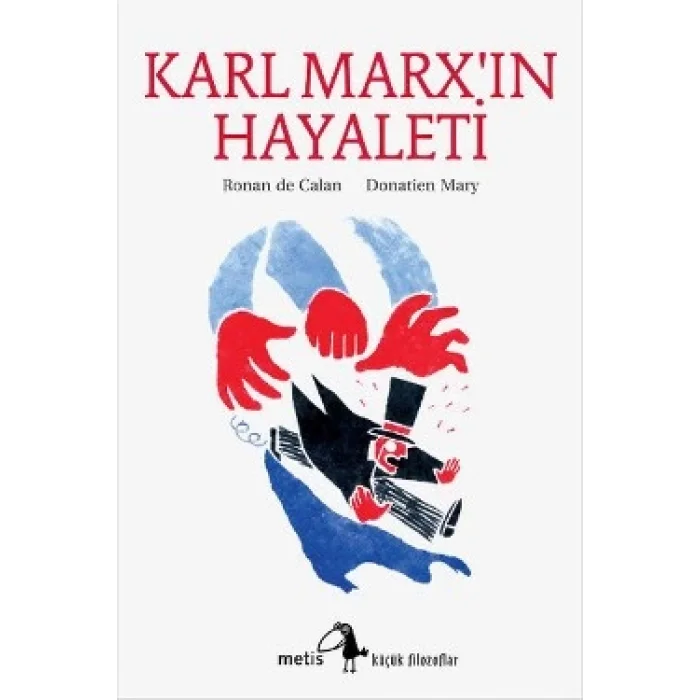 Metis Küçük Filozoflar Serisi 04 - Karl Marxın Hayaleti