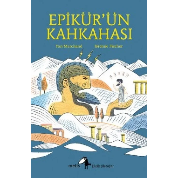 Metis Küçük Filozoflar Serisi 13 - Epikürün Kahkahası
