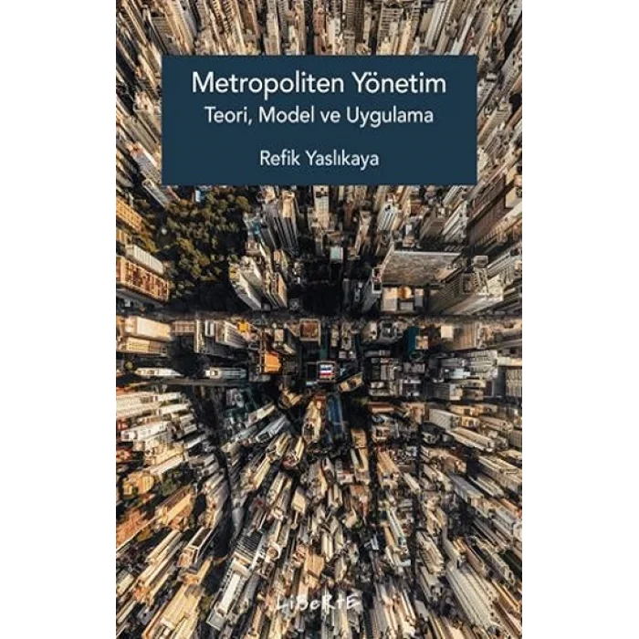 Metropoliten Yönetim Teori, Model ve Uygulama