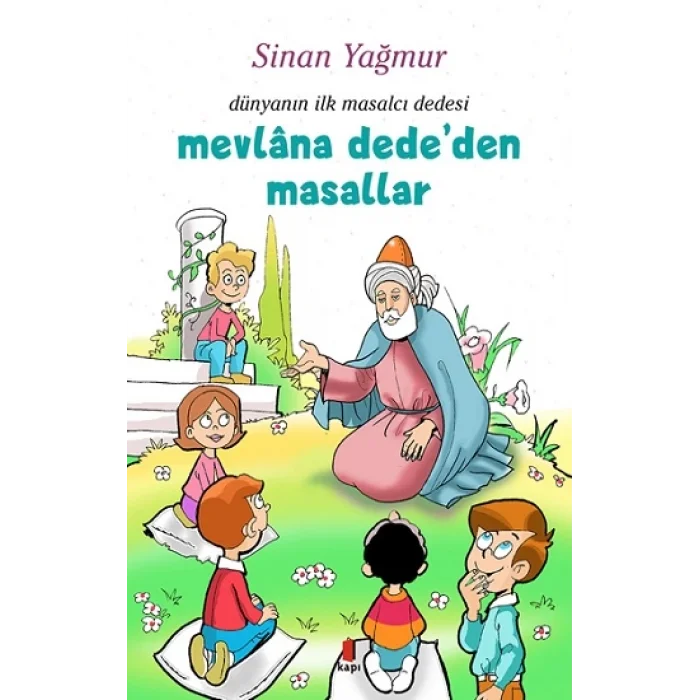 Mevlana Dededen Masallar - Dünyanın İlk Masalcı Dedesi