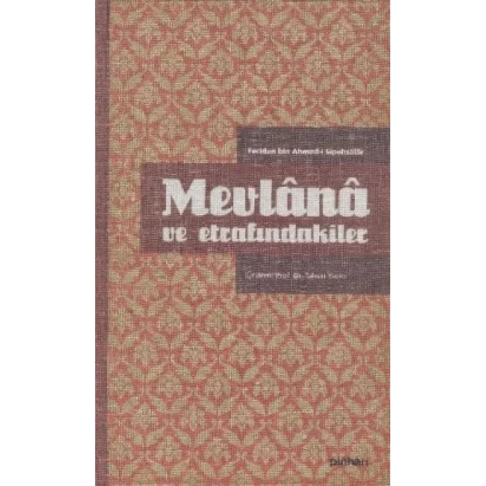 Mevlana ve Etrafındakiler