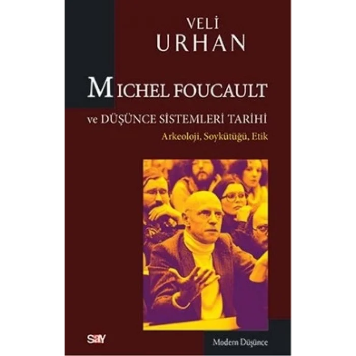 Michel Foucault ve Düşünce Sistemleri Tarihi