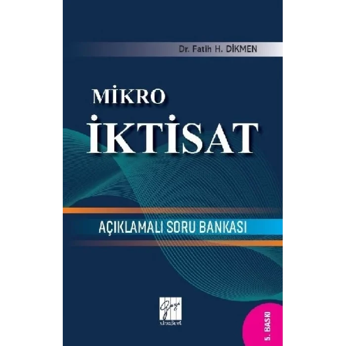 Mikro İktisat - Açıklamalı Soru Bankası