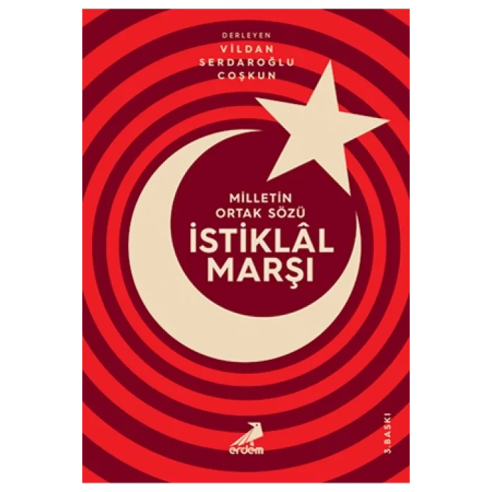 Milletin Ortak Sözü : İstiklal Marşı