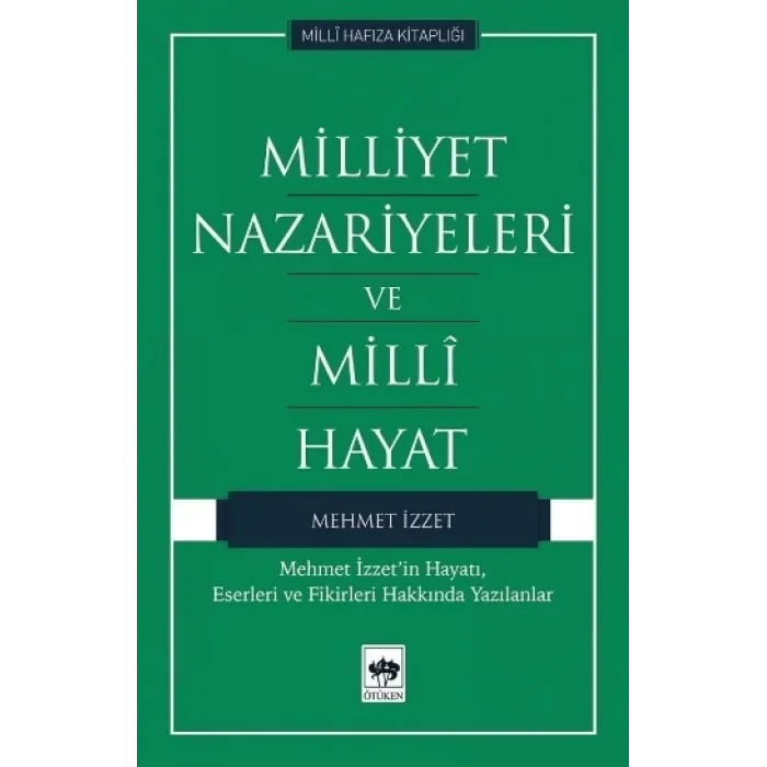 Milliyet Nazariyeleri ve Milli Hayat