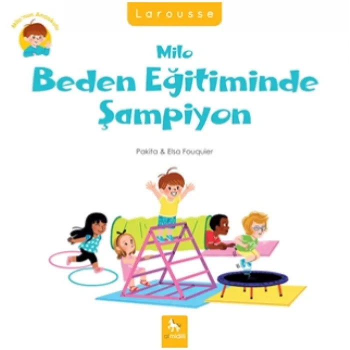Milo Beden Eğitiminde Şampiyon - Milonun Anaokulu