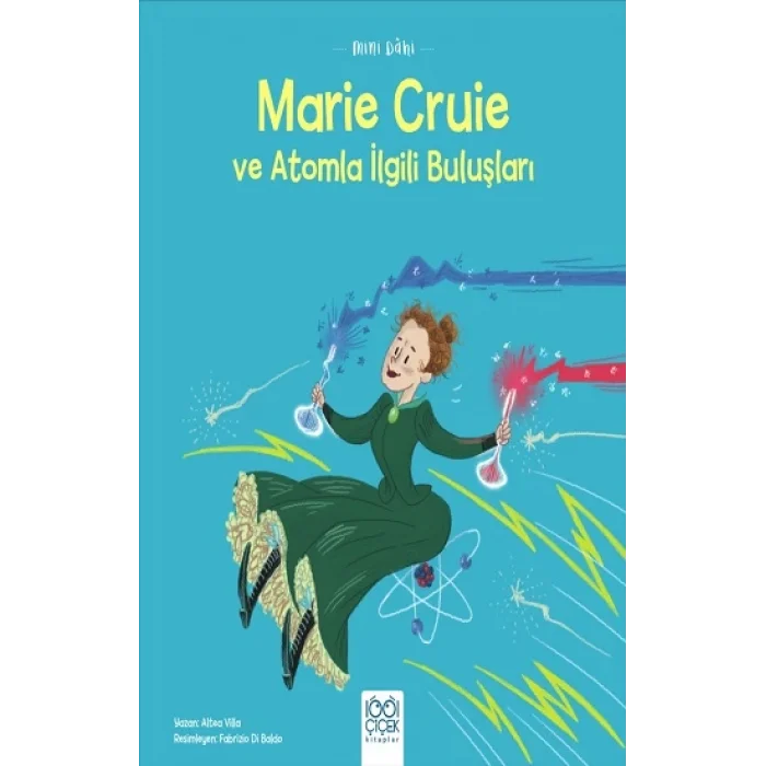 Mini Dahi: Marie Curie ve Atomla İlgili Buluşları