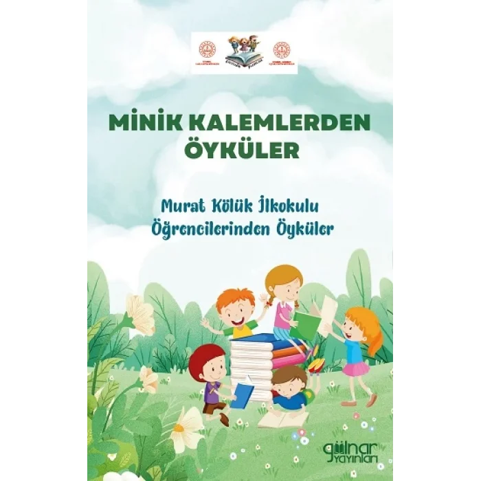 Minik Kalemlerden Öyküler