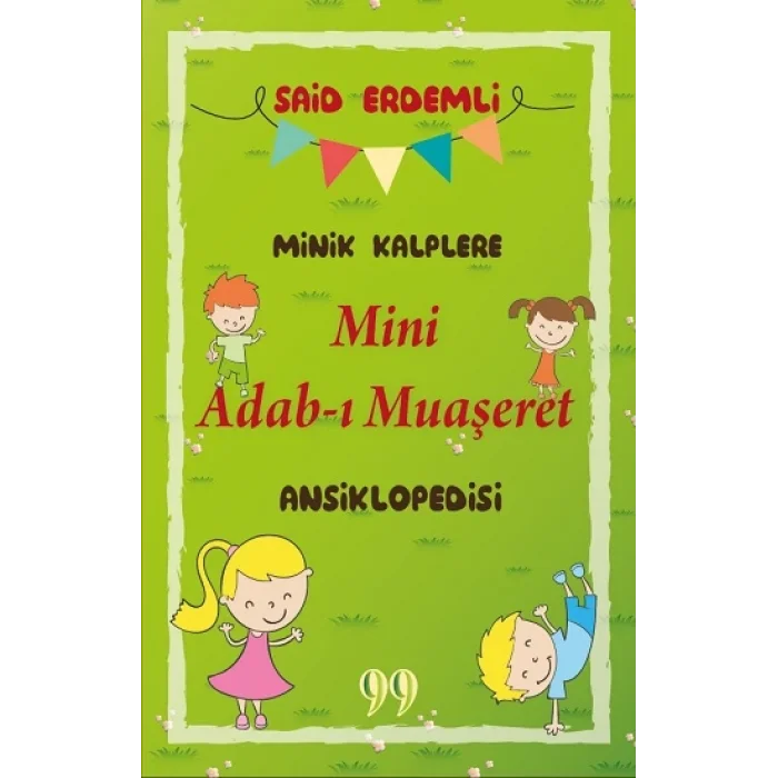 Minik Kalplere Mini Adab-ı Muaşeret Ansiklopedisi