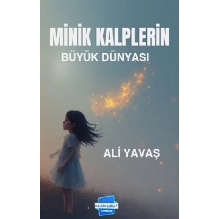 Minik Kalplerin Büyük Dünyası