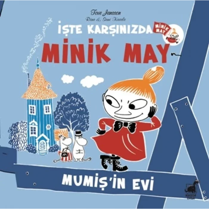 Minik May – Mumişin Evi
