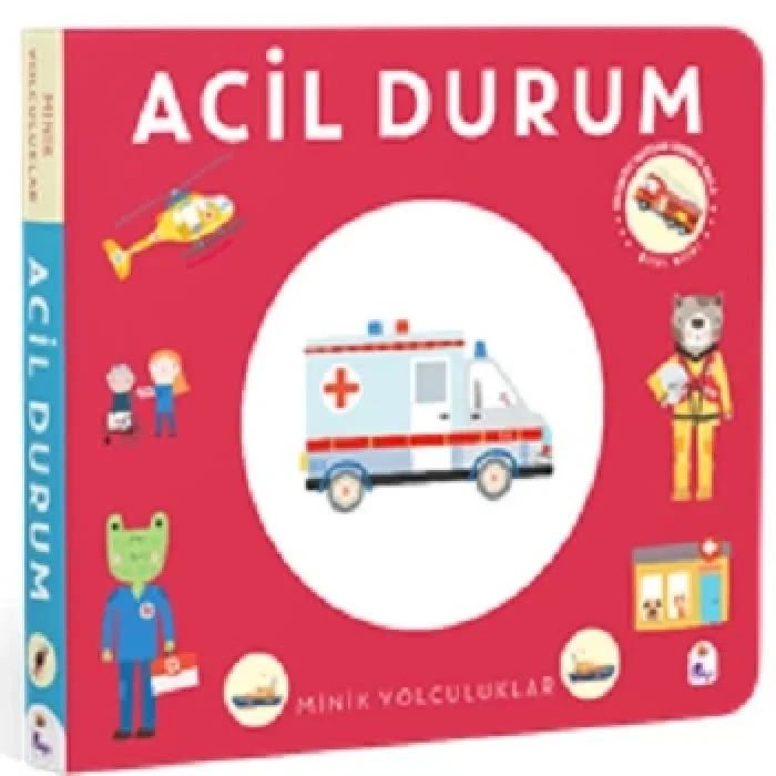 Minik Yolculuklar – Acil Durum (Ciltli)