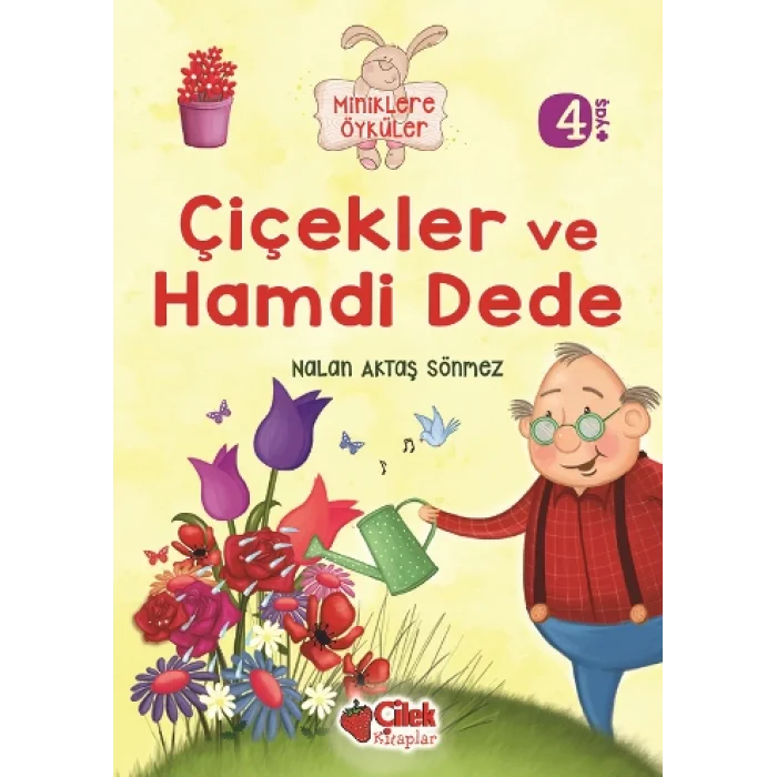 Miniklere Öyküler - Çiçekler ve Hamdi Dede