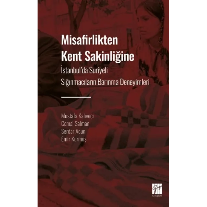 Misafirlikten Kent Sakinliğine