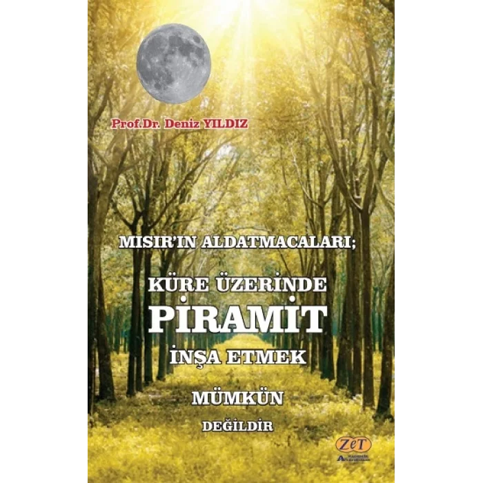 Mısır’ın Aldatmacaları; Küre Üzerinde Piramit İnşa Etmek Mümkün Değildir