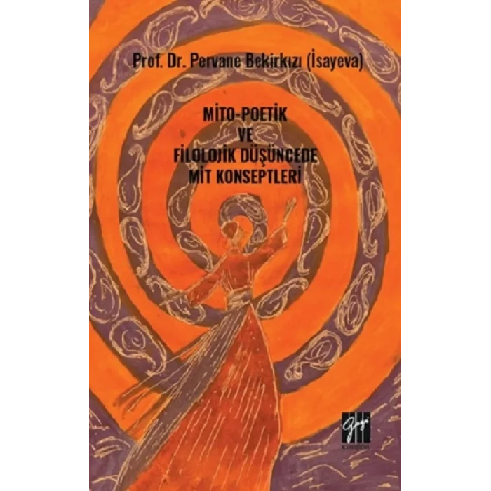 Mito-Poetik Ve Filolojik Düşüncede Mit Konseptleri