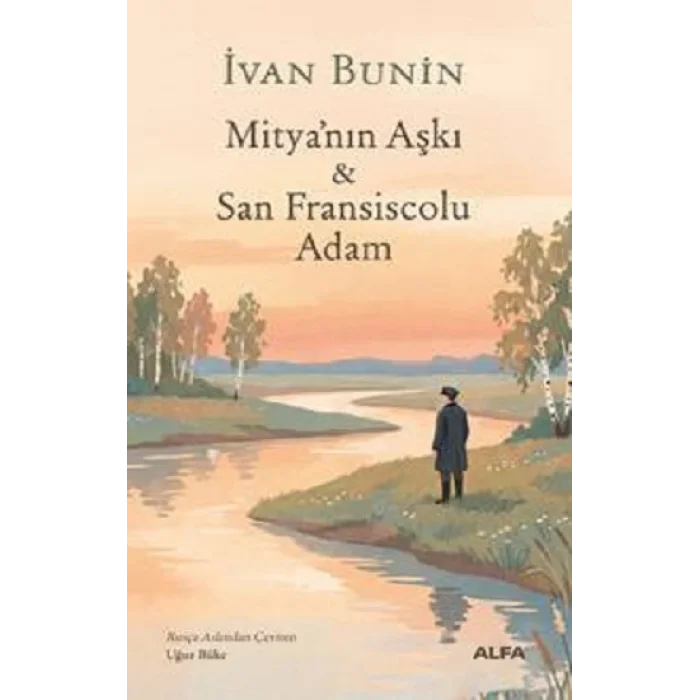 Mitya’nın Aşkı ve San Fransiscolu Adam