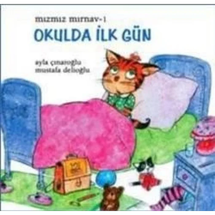 Mızmız Mırnav 1: Okulda İlk Gün