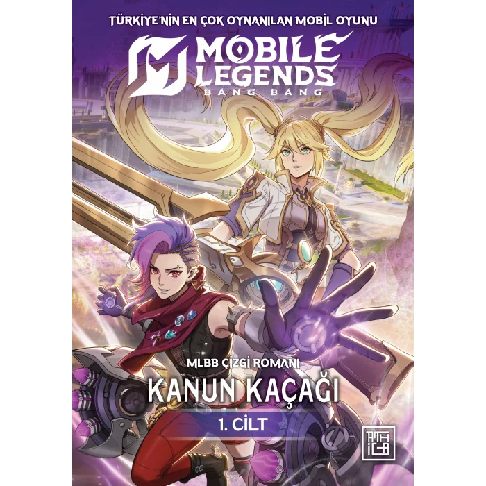 Mobile Legends: Bang Bang – Kanun Kaçağı 1. Cilt