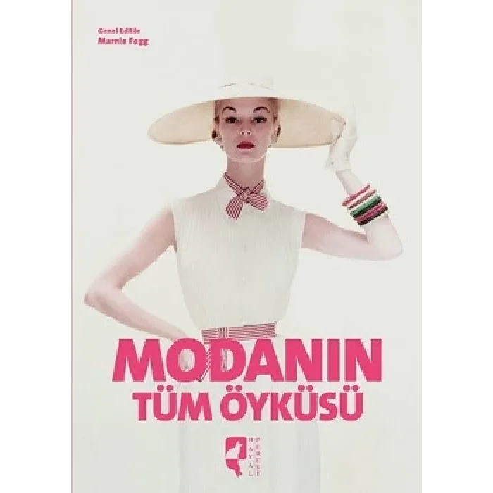 Modanın Tüm Öyküsü