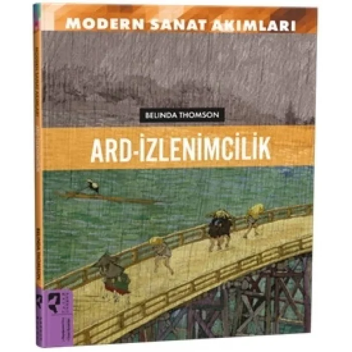 Modern Sanat Akımları: Ard-İzlenimcilik
