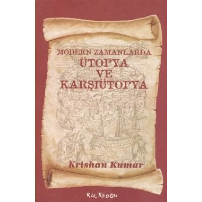 Modern Zamanlarda Ütopya ve Karşıütopya