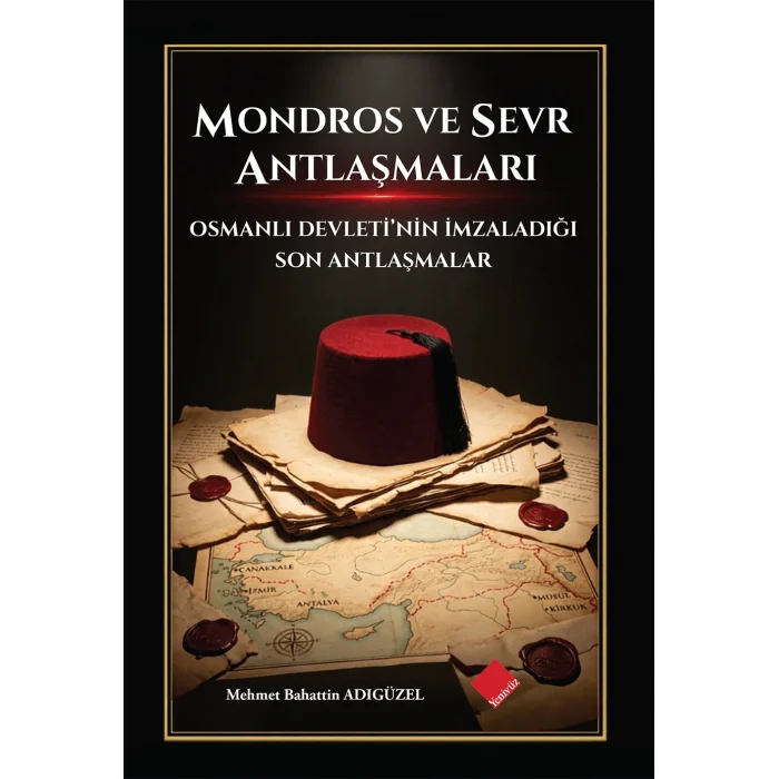 Mondros Ve Sevr Antlaşmaları