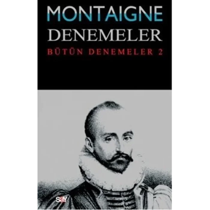 Montaigne Denemeler / Bütün Denemeler - 2