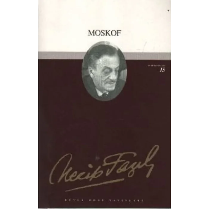 Moskof : 14 - Necip Fazıl Bütün Eserleri