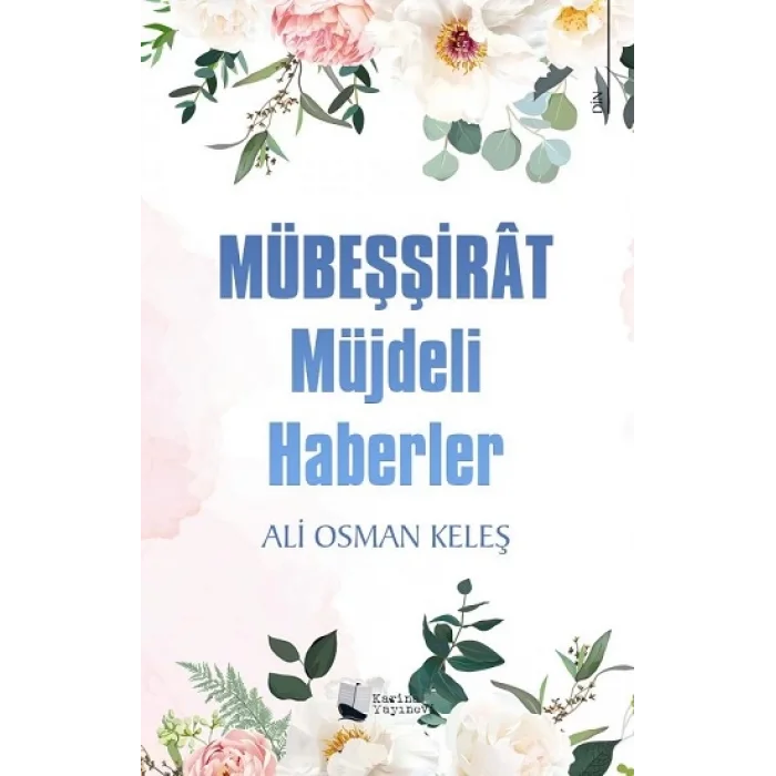Mübeşşirat - Müjdeli Haberler