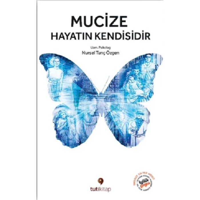 Mucize Hayatın Kendisidir