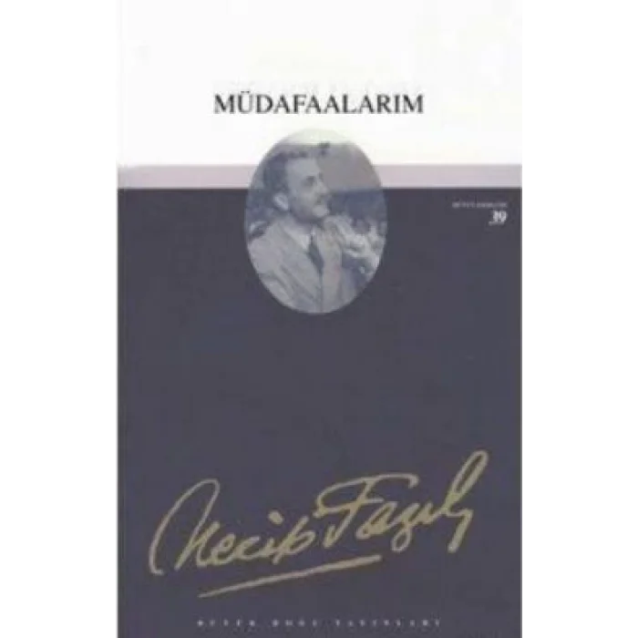 Müdafaalarım : 33 - Necip Fazıl Bütün Eserleri