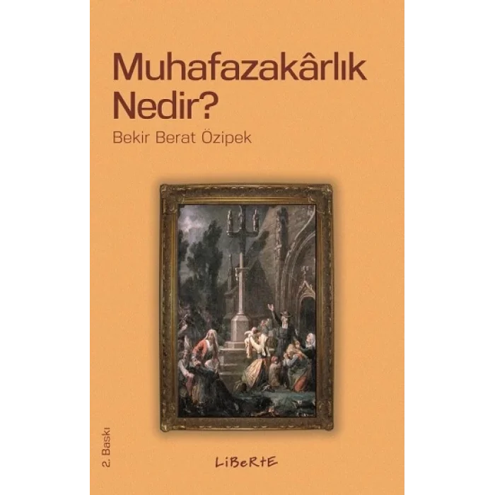 Muhafazakarlık Nedir?