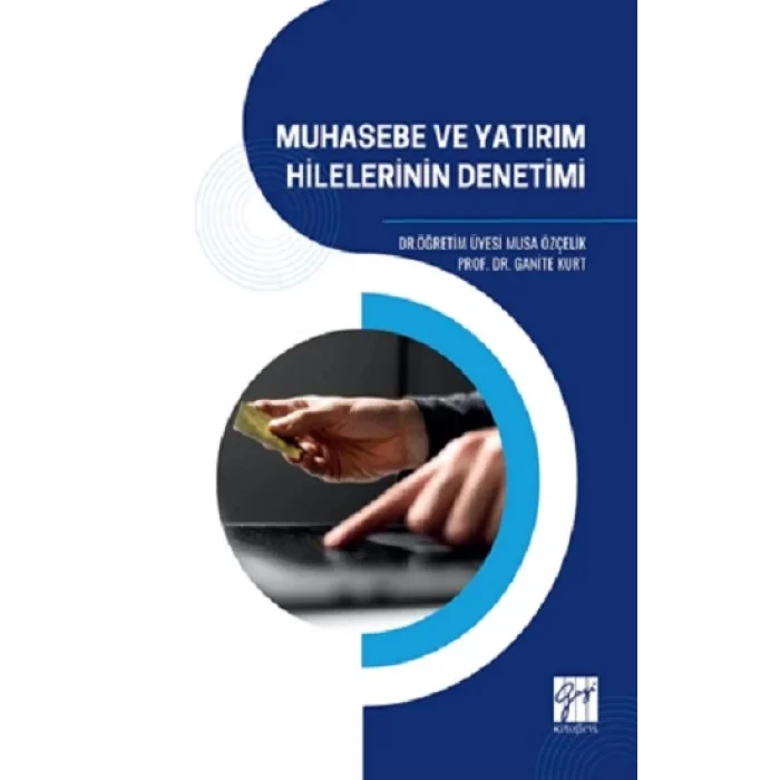 Muhasebe Ve Yatırım Hilelerinin Denetimi